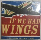 If we had wings 3-D Pop-up bok WW1 WW2 mm Bok