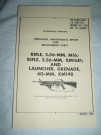 Manual Rifle 5.56mm M-16 + Grenade Launcher